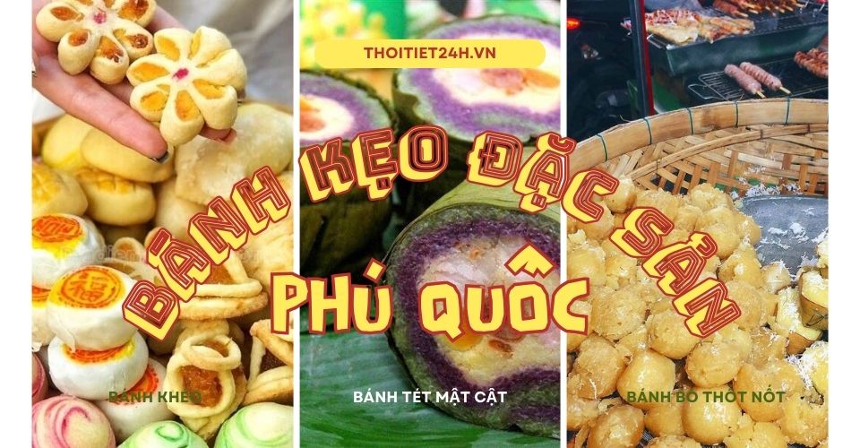 3 loại bánh kẹo đặc sản Phú Quốc nổi tiếng nhất mua làm quà